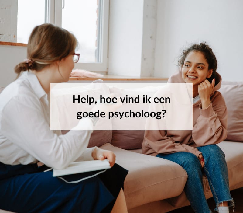 hoe vind ik een goede psycholoog